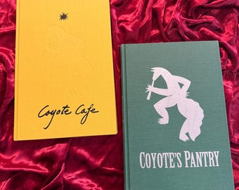 Vintage Coyote Cafe Cookbook Set | Coyote Cafe 1989 & Coyote’s Pantry 1993 | Southwestern Cookbooks by Mark Miller