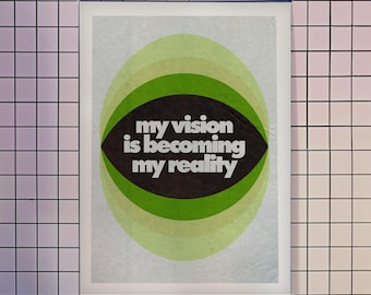My Vision Is Becoming My Reality Poster | Matte Vertical Inspirational Wall Art