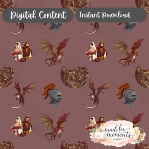 May include: Digital content with a repeating pattern of medieval illustrations. The design includes a knight's helmet, a dragon, a king and queen, and a cityscape on a maroon background. The text "Digital Content" and "Instant Download" are at the top.
