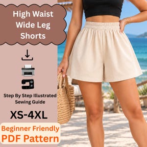 Puede incluir: Un patrón de costura digital para shorts de cintura alta y pierna ancha, con el texto High Waist Wide Leg Shorts, Step By Step Illustrated Sewing Guide, XS-4XL y Beginner Friendly PDF Pattern, junto a iconos de impresora y máquina de coser.