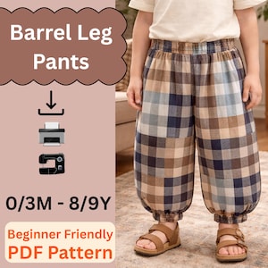 May include: A child wearing barrel leg pants with a brown, blue, and white plaid pattern. The pants have elastic at the waist and ankles. The image includes text that says "Barrel Leg Pants", "0/3M - 8/9Y", and "Beginner Friendly PDF Pattern".