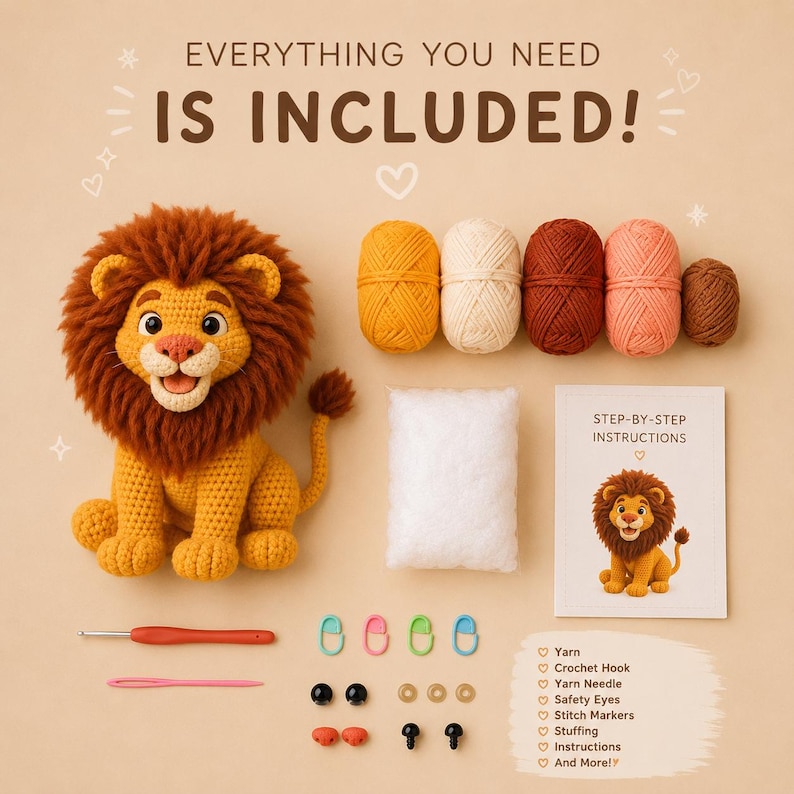 May include: A crochet kit with a finished lion toy. The kit includes yarn in various colors, a crochet hook, yarn needle, safety eyes, stitch markers, stuffing, and instructions. The text on the image says "Everything You Need Is Included!"