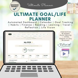 May include: A laptop displaying an Ultimate Goal/Life Planner with an automated dashboard, calendar, goal tracking, habits, finance, reading, learning, travel, reflection, and life vision features. The screen shows a 2026 progress tracker and tutorial icon.
