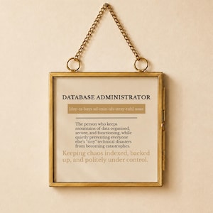 Database Administrator Gift, Funny Database Administrator Definition Print, Gold Frame, DBA Gift, Career Gift, Office Decor | Ready To Hang