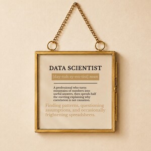 Data Scientist Gift, Funny Data Scientist Definition Print, Gold Frame, Data Analyst Gift, Career Gift, Office Decor | Ready To Hang