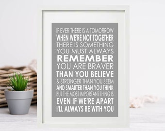 If Ever There Is A Tomorrow You Are Braver Winnie The Pooh Quote - Unframed Poster
