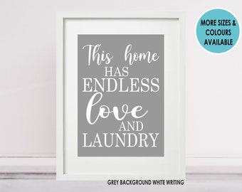 This Home Has Endless Love And Laundry Unframed Poster