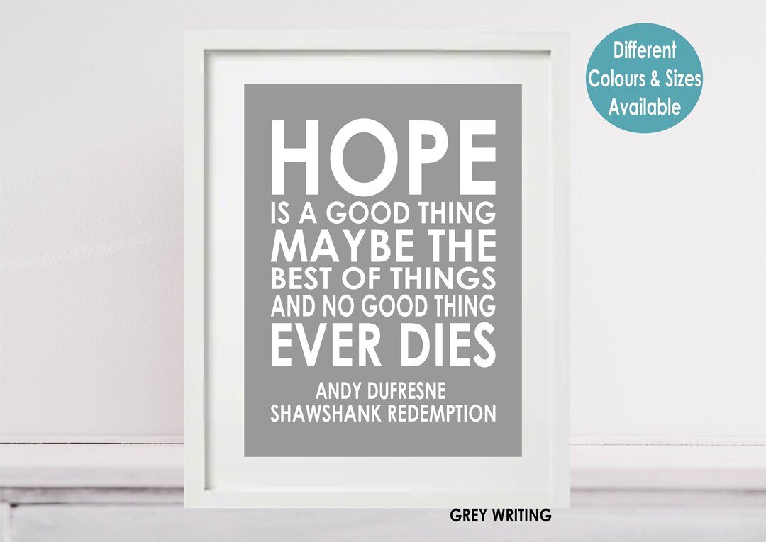 Shawshank Redemption Quote Hope is A Good Thing Film Quotes Quote ...