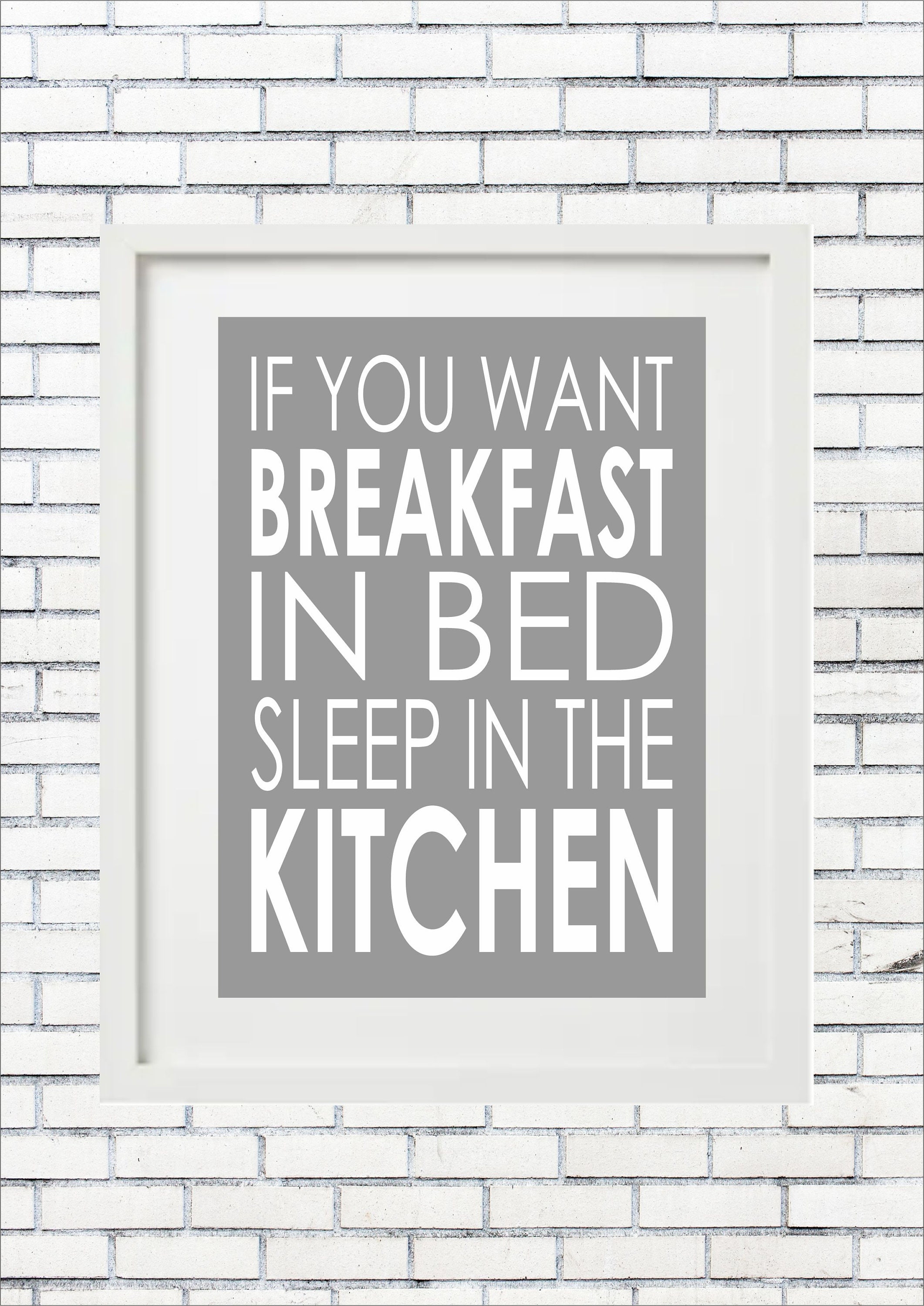 If You Want Breakfast in Bed Sleep in the Kitchen Inspire Etsy