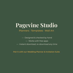 May include: A dark green digital graphic featuring the white text Pagevine Studio, followed by Planners, Templates, Wall Art. Additional text includes Designed & checked by hand, Works with free apps, Instant download, re-download any time, and Pair it with our Wedding Planner & Invitation Suite.