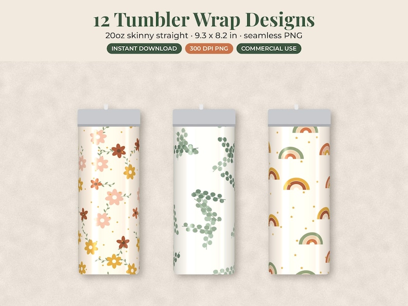 May include: A digital collection of 12 tumbler wrap designs for 20oz skinny straight tumblers, measuring 9.3 x 8.2 inches. The designs feature seamless patterns including floral motifs, green eucalyptus leaves, and rainbows on a light background.