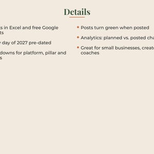 May include: A digital planner information sheet with the heading Details. It lists features: works in Excel and Google Sheets, pre-dated for 2027, includes dropdowns for platform, pillar, and status, posts turn green when posted, and an analytics chart.