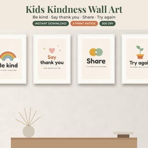 May include: Four framed wall art prints featuring positive messages for children. The prints display the phrases Be kind, Say thank you, Share, and Try again, accompanied by illustrations of a rainbow, a heart, circles, and a potted plant.