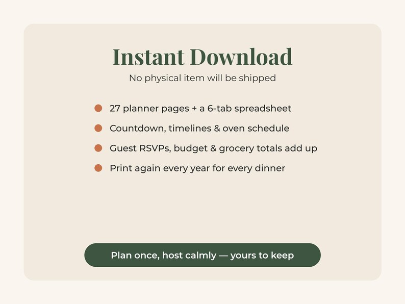 May include: A digital planner template featuring the text Instant Download, No physical item will be shipped, 27 planner pages + a 6-tab spreadsheet, Countdown, timelines & oven schedule, Guest RSVPs, budget & grocery totals add up, Print again every year for every dinner, and Plan once, host calmly &mdash; yours to keep.