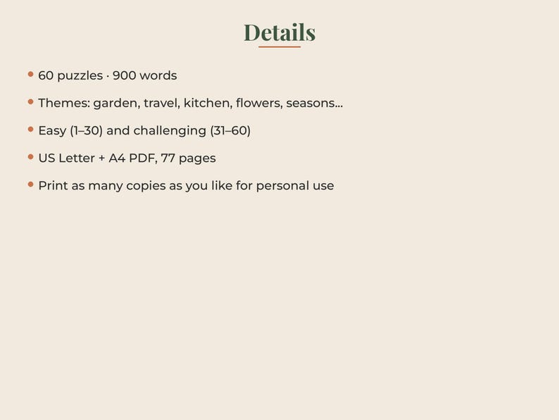 May include: A digital document titled Details containing 60 puzzles and 900 words with themes including garden, travel, kitchen, flowers, and seasons. It features 30 easy and 30 challenging puzzles, provided in US Letter and A4 PDF formats, 77 pages total.