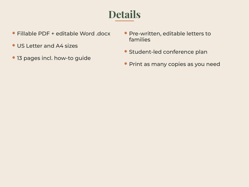 May include: A digital document template titled Details, featuring a list of features: Fillable PDF and editable Word .docx, US Letter and A4 sizes, 13 pages including a how-to guide, pre-written editable letters to families, a student-led conference plan, and print as many copies as you need.