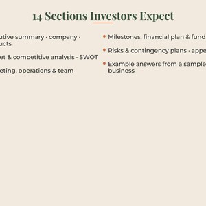May include: A document titled 14 Sections Investors Expect, listing business plan components including executive summary, company, products, market analysis, SWOT, marketing, operations, team, milestones, financial plan, funding, risks, and appendix.