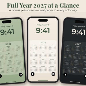 May include: Three smartphones displaying digital wallpapers with a 2027 calendar layout. The screens show the time 9:41 and the date Friday, January 15. The text Full Year 2027 at a Glance and A bonus year-overview wallpaper in every colorway appears above.