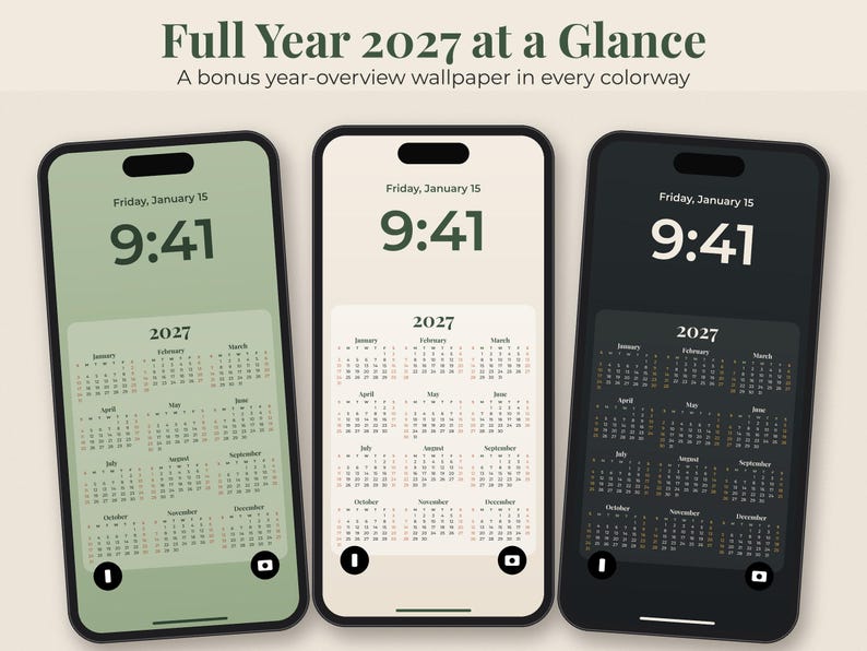 May include: Three smartphones displaying digital wallpapers with a 2027 calendar layout. The screens show the time 9:41 and the date Friday, January 15. The text Full Year 2027 at a Glance and A bonus year-overview wallpaper in every colorway appears above.