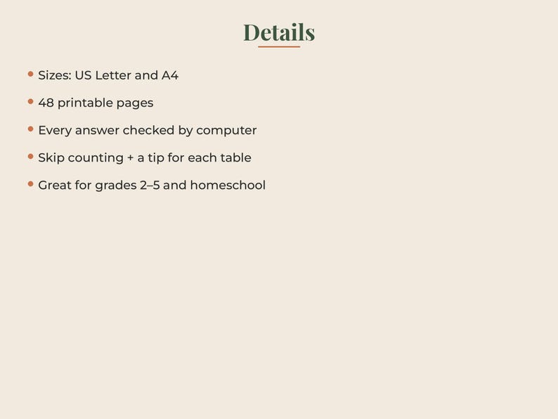 May include: A digital document titled Details with a list of features: Sizes: US Letter and A4, 48 printable pages, Every answer checked by computer, Skip counting + a tip for each table, and Great for grades 2-5 and homeschool.