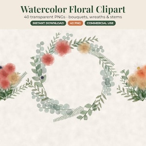 May include: Watercolor floral clipart set featuring 40 transparent PNGs including bouquets, wreaths, and stems. The design displays a central circular wreath of green leaves and red and orange flowers, flanked by two smaller floral bouquets.