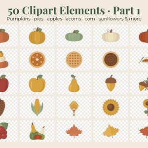 May include: A digital collection of 50 autumn-themed clipart elements titled 50 Clipart Elements Part 1. The set includes illustrations of pumpkins, pies, apples, acorns, corn, sunflowers, and leaves in various colors arranged in a grid.