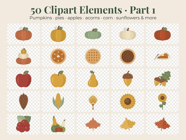 May include: A digital collection of 50 autumn-themed clipart elements titled 50 Clipart Elements Part 1. The set includes illustrations of pumpkins, pies, apples, acorns, corn, sunflowers, and leaves in various colors arranged in a grid.