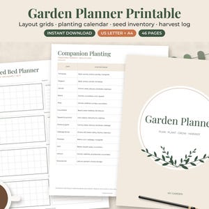 May include: A garden planner printable set featuring a cover page with the text Garden Planner, Plan, Plant, Grow, Harvest, and My Garden. Includes a Raised Bed Planner grid page and a Companion Planting chart with lists of vegetables and herbs.