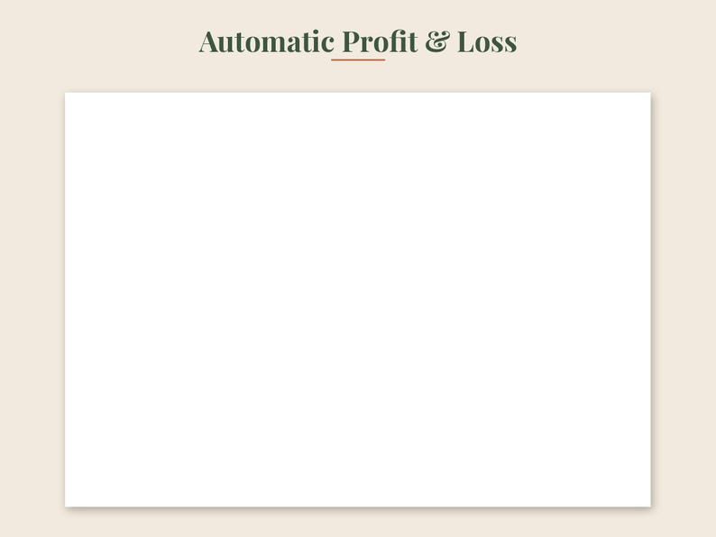 May include: A rectangular white digital document template featuring the dark green text Automatic Profit & Loss centered at the top, underlined with a thin orange horizontal line, set against a solid light beige background.