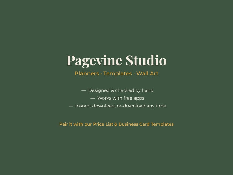 May include: A dark green graphic featuring the white text Pagevine Studio, followed by the yellow text Planners &middot; Templates &middot; Wall Art. Below are three bullet points in white text detailing features, ending with a yellow text call to action.