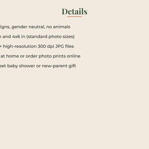May include: A digital product information list titled Details, featuring 2 gender-neutral designs, 5x7 inch and 4x6 inch sizes, PDF and 300 dpi JPG file formats, printing instructions, and a note about baby shower or new-parent gift usage.