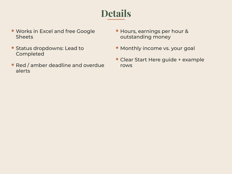 May include: A digital information graphic titled Details, listing features: works in Excel and Google Sheets, status dropdowns from lead to completed, red and amber deadline alerts, hours, earnings, outstanding money, income goals, and a guide.
