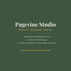 May include: A dark green graphic featuring the white text Pagevine Studio, followed by Planners, Templates, Wall Art. Below are three bullet points: Designed & checked by hand, Works with free apps, Instant download, re-download any time.