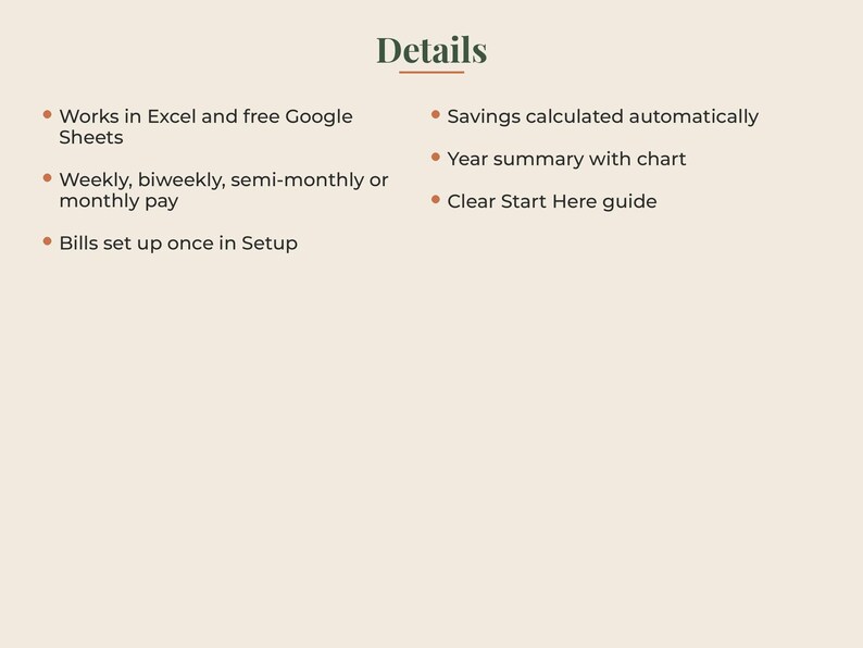 May include: A digital information graphic titled Details with a list of features: Works in Excel and free Google Sheets, Weekly, biweekly, semi-monthly or monthly pay, Bills set up once in Setup, Savings calculated automatically, Year summary with chart, and Clear Start Here guide.