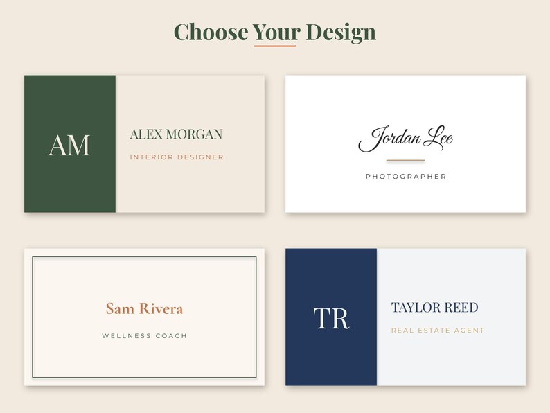 May include: Four rectangular business card templates with the text Choose Your Design at the top. The cards feature names and titles including Alex Morgan Interior Designer, Jordan Lee Photographer, Sam Rivera Wellness Coach, and Taylor Reed Real Estate Agent.