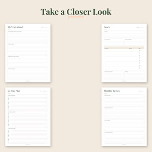 May include: Four white planner pages with dark text and lines. The pages are titled Take a Closer Look, My Year Ahead, Goal 1, 90-Day Plan, and Monthly Review. Each page features structured sections with horizontal lines for writing goals and plans.
