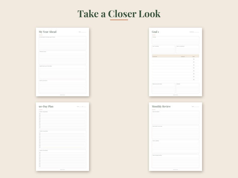May include: Four white planner pages with dark text and lines. The pages are titled Take a Closer Look, My Year Ahead, Goal 1, 90-Day Plan, and Monthly Review. Each page features structured sections with horizontal lines for writing goals and plans.