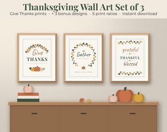 Thanksgiving Wall Art Set of 3, Give Thanks Sign, Fall Printable Decor, Grateful Prints