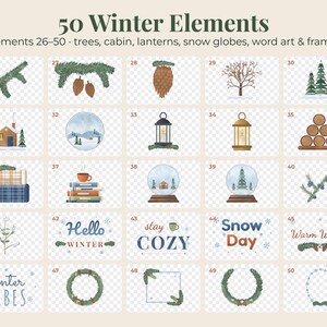 May include: A digital collection titled 50 Winter Elements featuring items 26-50, including illustrations of pine branches, pinecones, trees, a cabin, lanterns, snow globes, stacked logs, books, mugs, wreaths, frames, and text like Hello Winter.