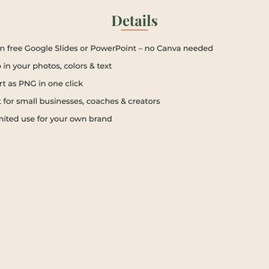 Peut inclure: Un graphique d'information num&eacute;rique avec le titre Details en texte vert fonc&eacute;. La liste comprend : Edit in free Google Slides or PowerPoint - no Canva needed, Swap in your photos, colors & text, Export as PNG in one click, Great for small businesses, coaches & creators, Unlimited use for your own brand.