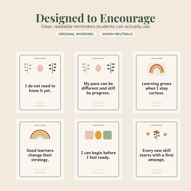 May include: Six rectangular educational posters with a cream background and dark text. The posters feature growth mindset phrases like 'I do not need to know it yet' and 'Learning grows when I stay curious' alongside simple geometric shapes and botanical icons.