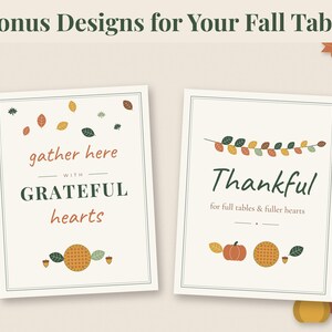 May include: Two rectangular cards with cream backgrounds and double-line borders. The left card reads "gather here WITH GRATEFUL hearts" with autumn leaves and a sunflower. The right card reads "Thankful for full tables & fuller hearts" with leaves and a pumpkin.