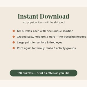 May include: A digital graphic with a cream background and dark green text reading Instant Download. It lists 120 puzzles with unique solutions, graded difficulty levels, large print, and unlimited printing for groups. A dark green button reads 120 puzzles.