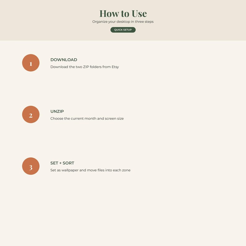 May include: An instructional graphic titled How to Use with the subtitle Organize your desktop in three steps and a Quick Setup button. It lists three steps: 1. Download the two ZIP folders from Etsy, 2. Unzip and choose the month, 3. Set + Sort.