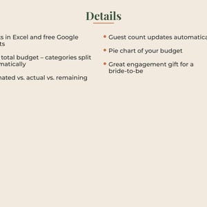 May include: A digital document titled Details with bullet points listing features: Works in Excel and free Google Sheets, Set a total budget with categories split automatically, Estimated vs. actual vs. remaining, Guest count updates automatically, Pie chart of your budget, and Great engagement gift for a bride-to-be.
