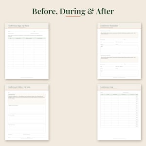May include: A set of four printable conference planning documents titled Before, During & After. The pages include a Conference Sign-Up Sheet, Conference Reminder, Conference Follow-Up Note, and Conference Log, all featuring white backgrounds with dark text.