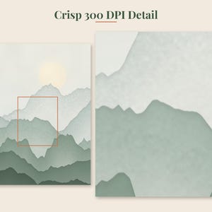May include: A digital art print featuring layered mountain silhouettes in varying shades of sage green and soft gray, with a pale yellow sun in the background. The text Crisp 300 DPI Detail appears at the top, with a red square highlighting a section.