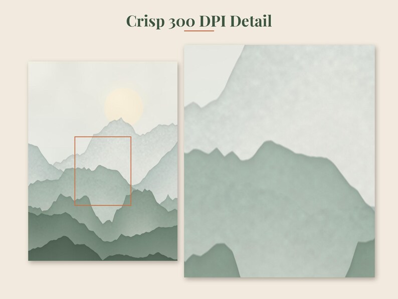 May include: A digital art print featuring layered mountain silhouettes in varying shades of sage green and soft gray, with a pale yellow sun in the background. The text Crisp 300 DPI Detail appears at the top, with a red square highlighting a section.