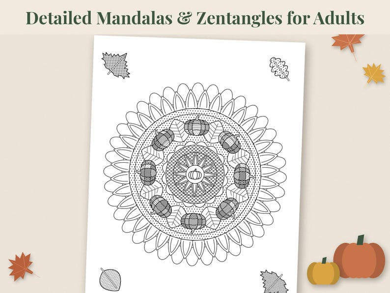 May include: A black and white coloring page titled Detailed Mandalas & Zentangles for Adults. The central design is a circular mandala featuring a small pumpkin at the center, surrounded by layers of patterned leaves and eight pumpkins in a ring.
