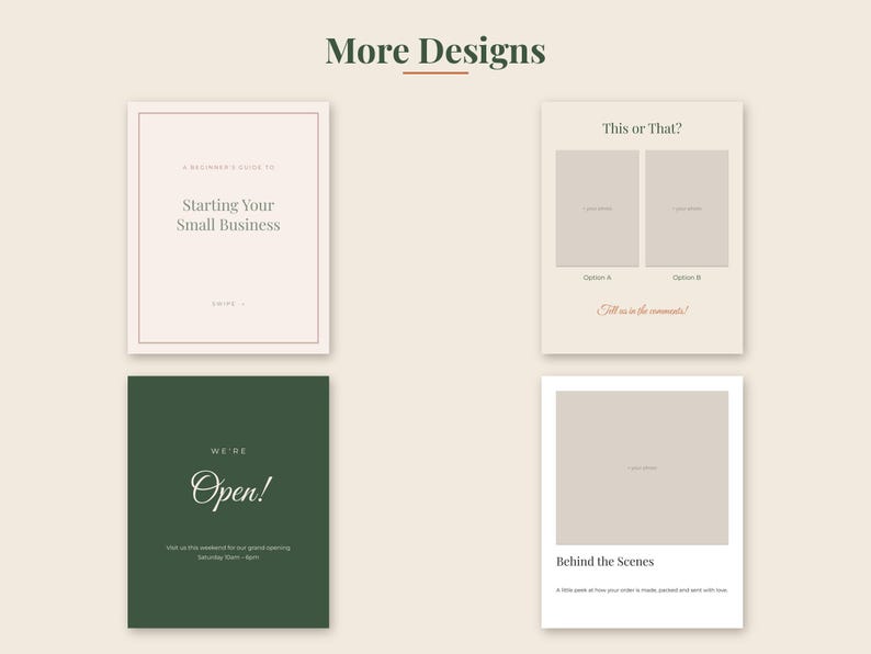 Peut inclure: Une collection de quatre mod&egrave;les pour r&eacute;seaux sociaux avec le titre More Designs. Les mod&egrave;les pr&eacute;sentent du texte incluant A Beginner's Guide to Starting Your Small Business, This or That, We're Open et Behind the Scenes en diverses mises en page.
